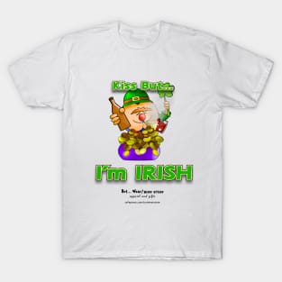 Kiss But... I'm IRISH T-Shirt